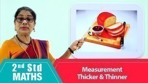 '2nd Std Maths | Measurement - Thicker & Thinner  |  Mathematics Class -2 | Maths Part-104'