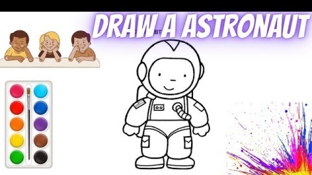 'drawing for kids /how to draw a astronaut /art for kids hub / step by step /'