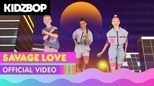 'KIDZ BOP Kids - Savage Love (Official Music Video) [KIDZ BOP 2021]'