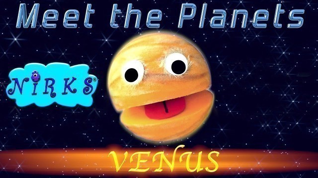 'Meet the Planets! Episode 2 - Planet Venus / A Song about space / Astronomy for kids / The Nirks'