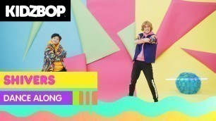 'KIDZ BOP Kids - Shivers (Dance Along) [KIDZ BOP Ultimate Playlist]'