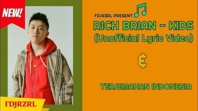 'Rich Brian - Kids (Unofficial Lyric Video) | Terjemahan Indonesia'