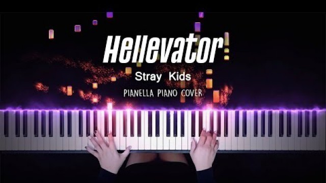 'Stray Kids - Hellevator | Piano Cover by Pianella Piano'