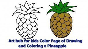 'Art hub for kids Color Page of Drawing and Coloring a Pineapple'