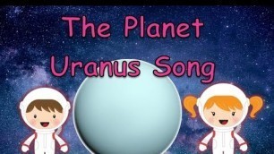 'The Planet Uranus Song | Planet Songs for Children | Uranus Song for Kids | Silly School Songs'