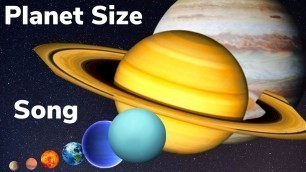 'Planet Size Comparison Song | Planets of the Solar System for Kids -Planets Sizes Compared to Earth'