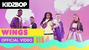 'KIDZ BOP Kids - Wings (Official Music Video) [KIDZ BOP Party Playlist!]'