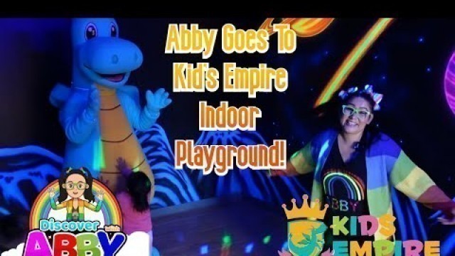 'Learning With Abby At An Indoor Playground For Kids | Educational'