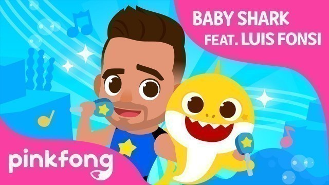 'Baby Shark, featuring Luis Fonsi | Baby Shark Song | Pinkfong Songs for Children'