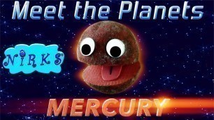 'Meet the Planets - Ep. 1- Planet Mercury / A Song about Space / Astronomy for kids / By The Nirks'