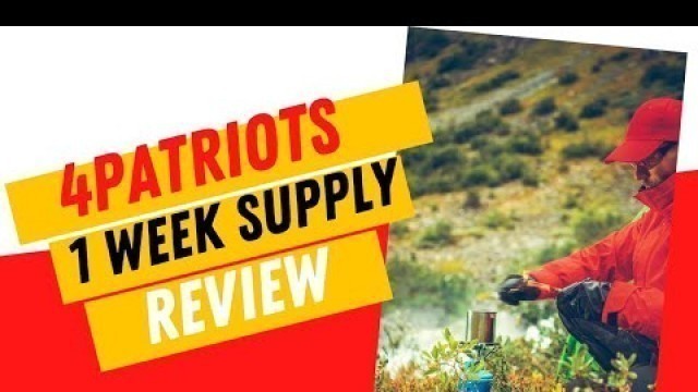 '4Patriots One Week Survival Food Kit Review // Is it worth it? Kids try'