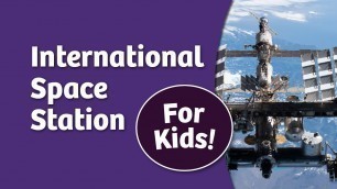 'International Space Station for Kids'