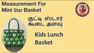'Measurement For Kutti Star Koodai/அழகான குட்டி ஸ்டார் கூடை அளவு/Kids Lunch Basket'
