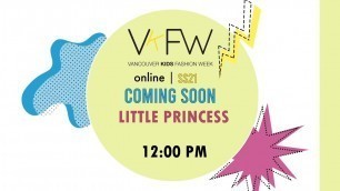 'Vancouver Kids Fashion Week online - Little Princess Gown'