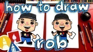 'How To Draw Rob From Art For Kids Hub'