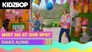 'KIDZ BOP Kids - Meet Me At Our Spot (Dance Along) [KIDZ BOP Super POP!]'