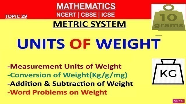 'Measurement Of WEIGHT| METRIC SYSTEM[Unit Conversion](Word Problems/Add/Subtract WEIGHT)[Grade 1-12]'