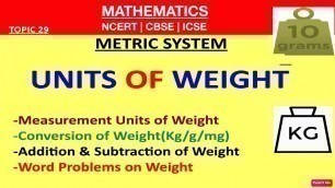 'Measurement Of WEIGHT| METRIC SYSTEM[Unit Conversion](Word Problems/Add/Subtract WEIGHT)[Grade 1-12]'