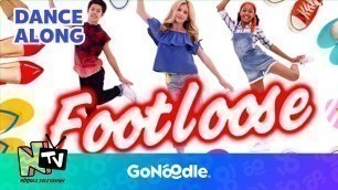 'Footloose Song | Songs For Kids | Dance Along | GoNoodle'