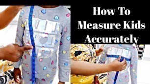 'How To Take Accurate Body Measurement For Kids Ball Gown/Dresses. How To Measure For Kids Dresses'