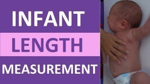 'Infant / Newborn Length (Height) Measurement Assessment - Pediatric Nursing Skill'