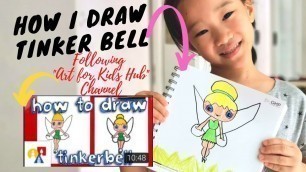 'How I Draw TINKER BELL - following guidances from \"Art for Kids Hub\" Channel'