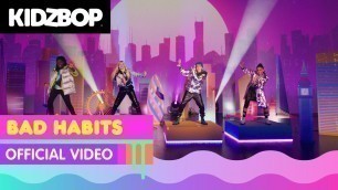 'KIDZ BOP Kids - Bad Habits (Official Music Video) [KIDZ BOP Ultimate Playlist]'