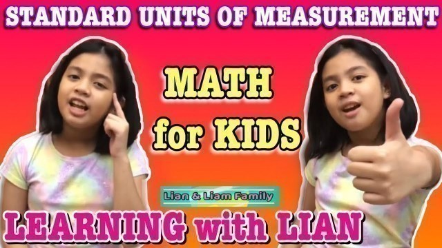 'MATH FOR KIDS | Standard Units Of Measurement | Learning with Lian Vlog'