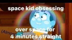 'Space kid obsessing over space for 4 minutes straight (pretty much) //Camp Camp'