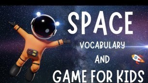 'Space Vocabulary And Game For Kids | 4K'