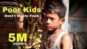 'Don\'t Waste Food- Think Before You Waste Food Poor Kids Short Film-Touching Video - Social Awareness'