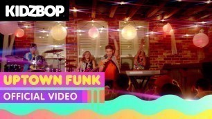 'KIDZ BOP Kids - Uptown Funk (Official Music Video) [KIDZ BOP 28]'