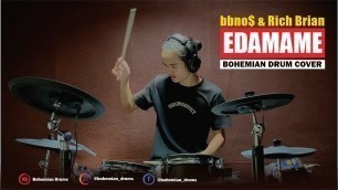 'bbno$ & Rich Brian - edamame | Bohemian dRUMs Cover'