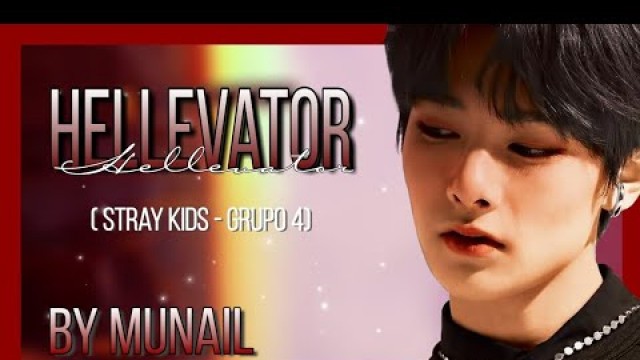 '[FINDING ELYSIUM; GANADORES] \"MUNAIL\" HELLEVATOR - STRAY KIDS Cover español'