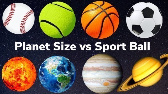 'Planet Size Comparison with Sport Balls Solar System Planets Size for Kids Relative Sizes of planets'