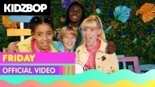 'KIDZ BOP Kids - Friday (Official Music Video) [KIDZ BOP 2022]'