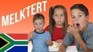'American Kids try food from South Africa | Milktart'
