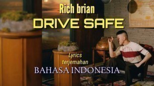 'RICH BRIAN DRIVE SAFE LIRIK TERJEMAHAN INDONESIA'