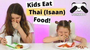 'Kids Eat Thai (Isaan) Food! | Peekaboo Eats'