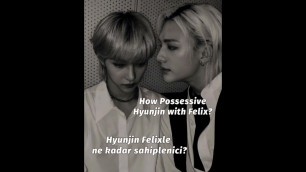 'How possessive Hyunjin with Felix? #HyunLix #straykids #hyunjin #felix'