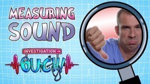 'Science for kids - Measuring Sound | Body Parts | Experiments for kids | Operation Ouch'