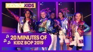 '20 Minutes of KIDZ BOP 2019 Songs!'