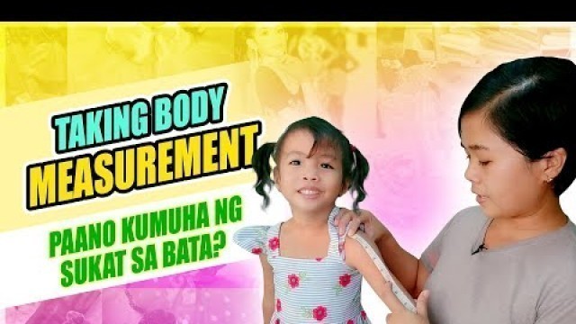 'HOW TO TAKE KIDS BODY MEASUREMENT | PAANO SUKATAN ANG BATA |  SEWING TUTORIAL | JHEN PANIZARES'