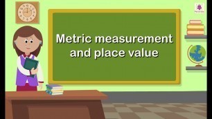 'Metric Measurement and Place Value | Mathematics Grade 5 | Periwinkle'