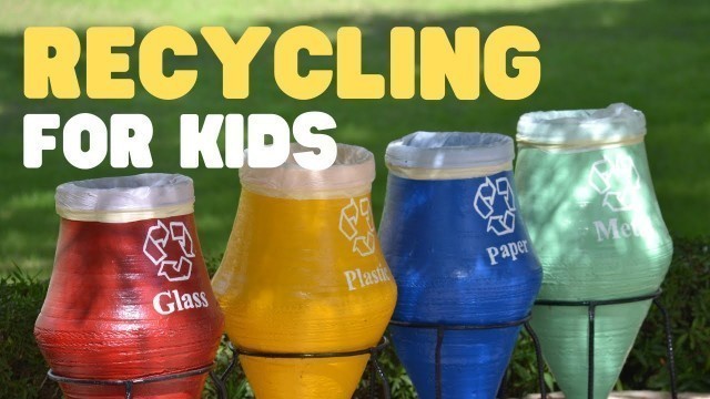 'Recycling for Kids | Learn how to Reduce, Reuse, and Recycle'