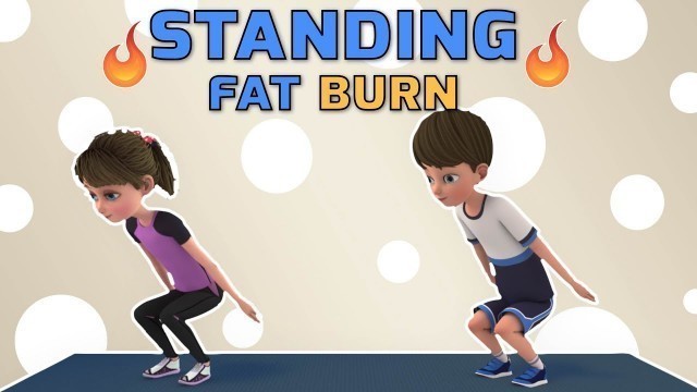 'FULL BODY FAT BURN: STANDING EXERCISES FOR KIDS'