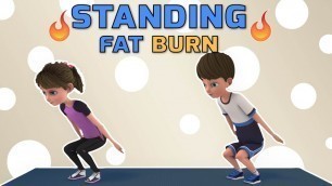 'FULL BODY FAT BURN: STANDING EXERCISES FOR KIDS'