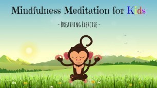 'Mindfulness Meditation for Kids | BREATHING EXERCISE | Guided Meditation for Children'