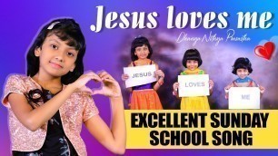 'Jesus loves me || Excellent Kids VBS Song || Dhanya Nithya Prasastha'