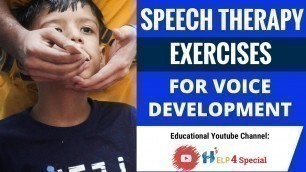 'Speech Therapy Exercises for Voice  Development | Help 4 Special'